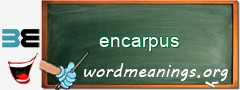 WordMeaning blackboard for encarpus